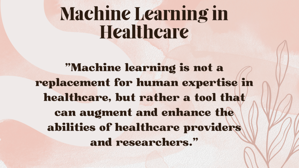 Machine Learning in Healthcare