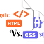 Semantic HTML vs. CSS Styling