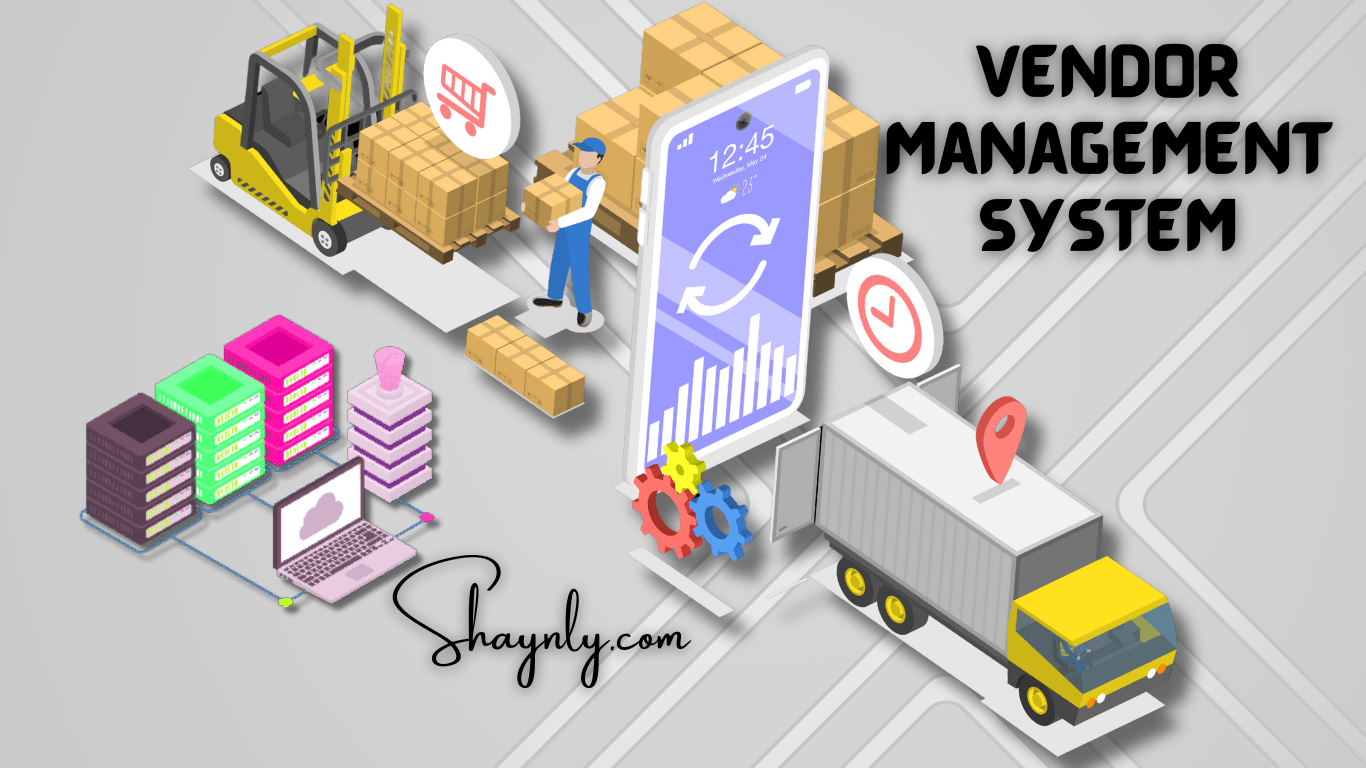 Vendor Management System: Navigating the Landscape of Efficient Operations