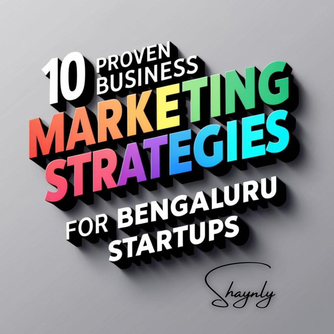 10 Proven Business Marketing Strategies for Bengaluru Startups