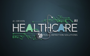 AI-Driven Healthcare Fraud Detection Solutions: The 2025 Comprehensive Guide