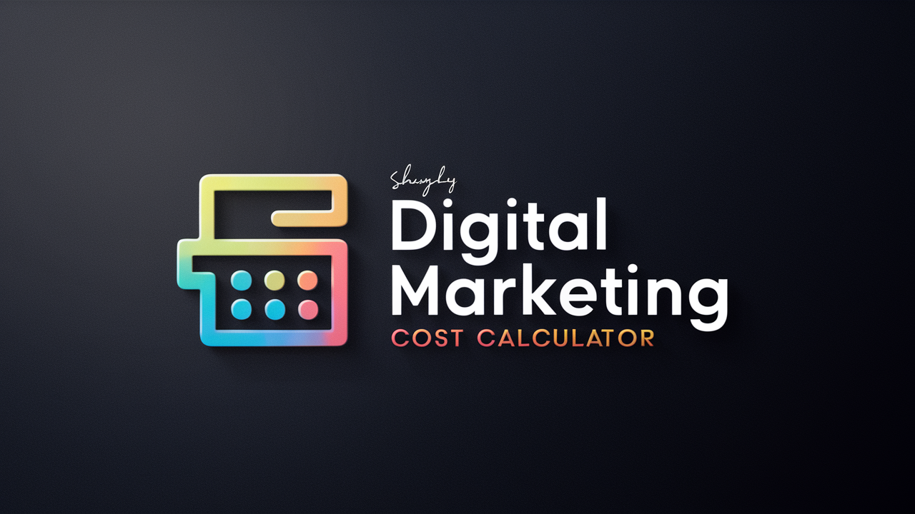 Digital Marketing Cost Calculator