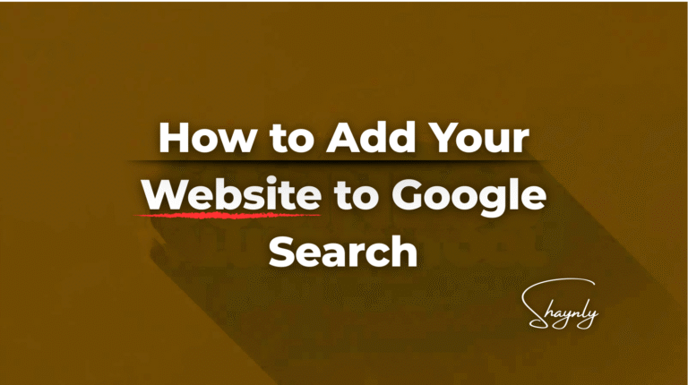 How To Add Your Website To Google Search