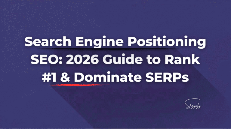 Search Engine Positioning Seo: 2026 Guide To Rank #1 &Amp; Dominate Serps